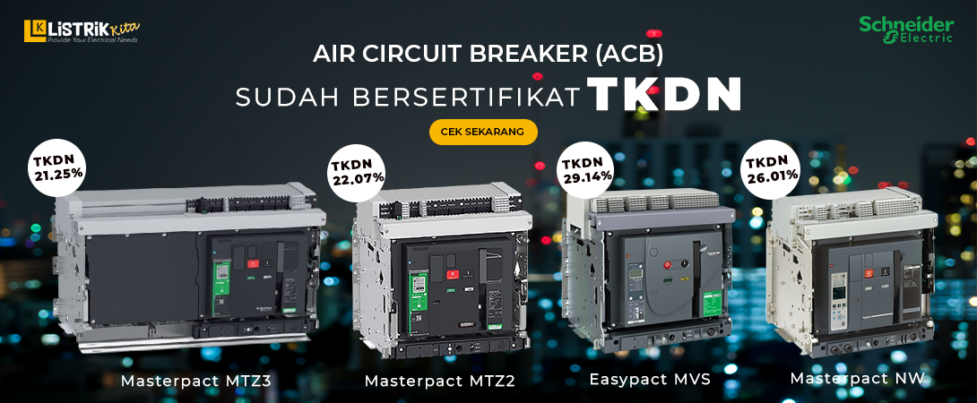 INFORMATION ON DOMESTIC COMPONENT LEVEL ON SCHNEIDER ELECTRIC ACB PRODUCTS