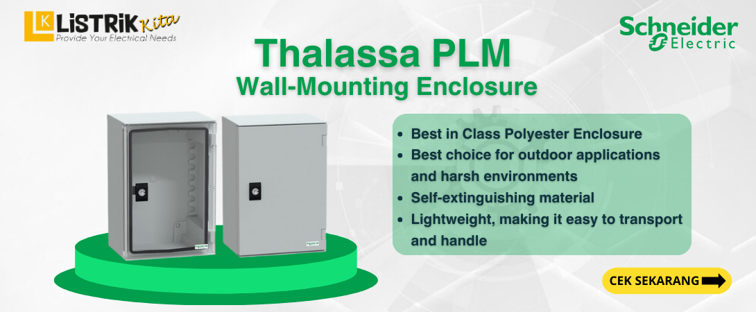 Keunggulan dan Spesifikasi Thalassa PLM Wall-Mounted Enclosures Schneider Electric